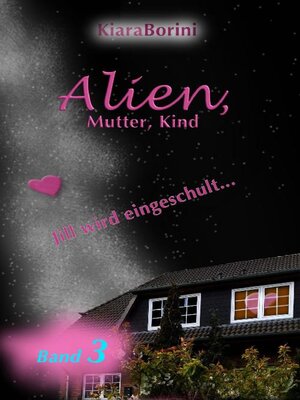 cover image of Alien, Mutter, Kind